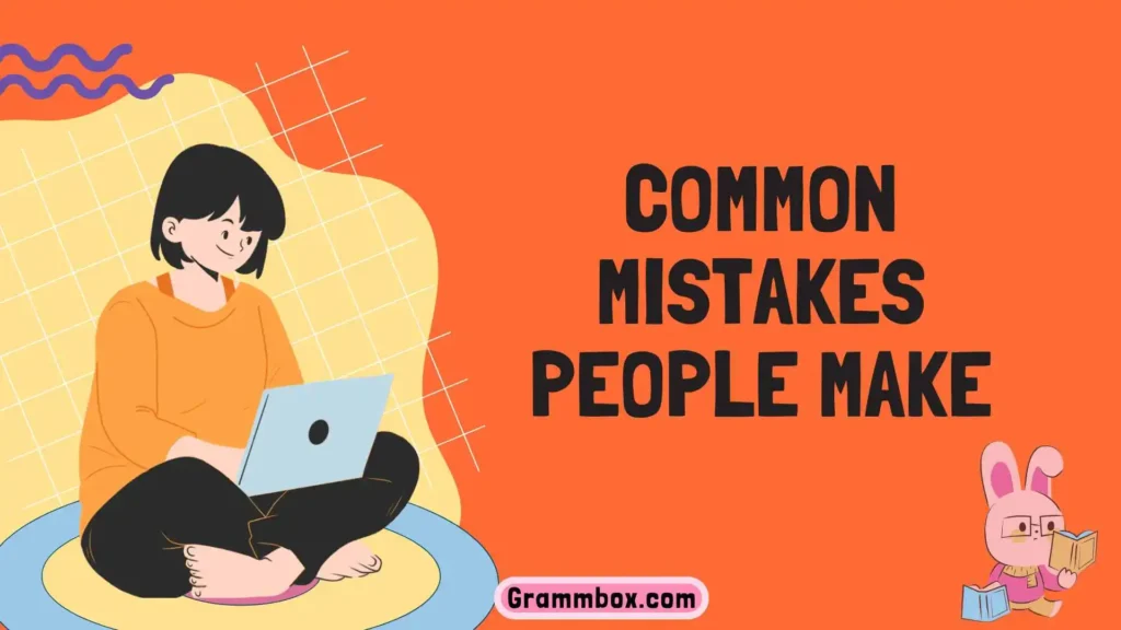 Common Mistakes