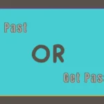 Get Past or Get Passed