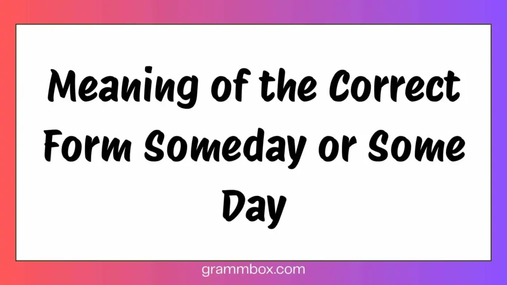 Meaning of the Correct Form