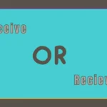 Receive or Recieve