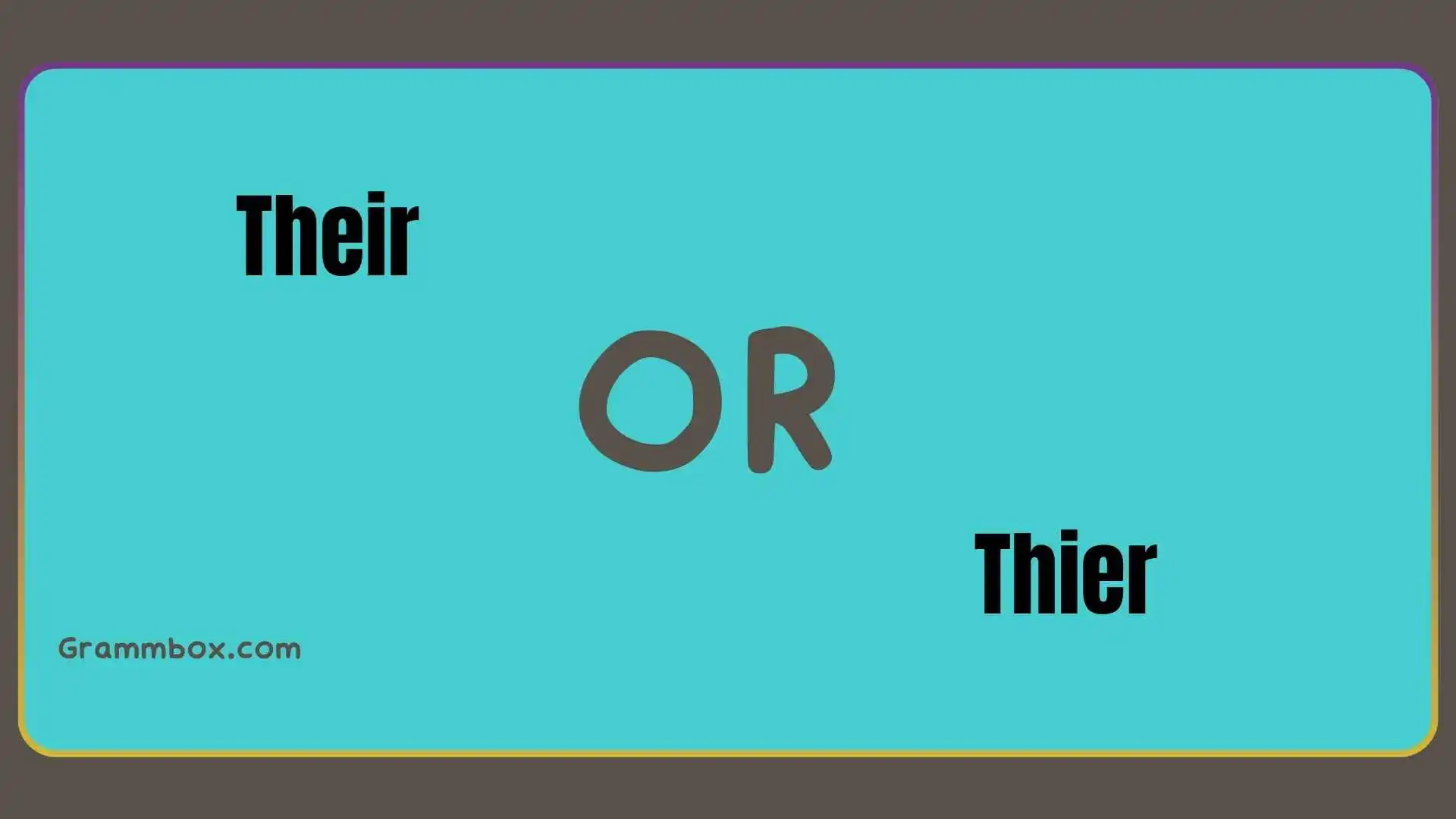 their or thier