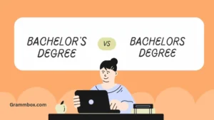 bachelor's degree or bachelors degree