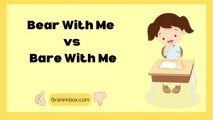 Bear With Me vs Bare With Me