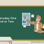Is Everyday One Word or Two