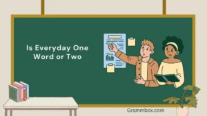 Is Everyday One Word or Two