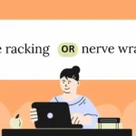 nerve racking or wracking