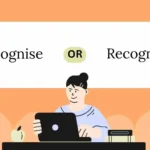 Recognise or Recognize